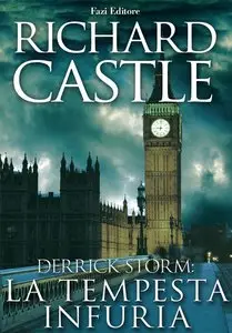 Richard Castle - Derrick Storm 2. La tempesta infuria