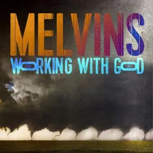 Melvins - Working With God (2021) [Official Digital Download]