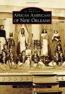 African Americans of New Orleans (Images of America)