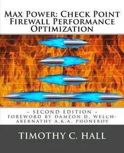 Max Power: Check Point Firewall Performance Optimization (Repost)