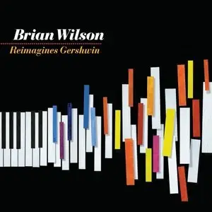 Brian Wilson – Reimagines Gershwin (2010)
