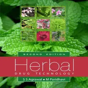 "Herbal Drug Technology" by S S Agrawal, M Paridhavi