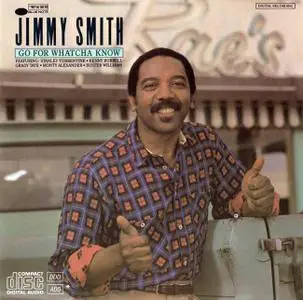 Jimmy Smith: Go for Whatcha Know