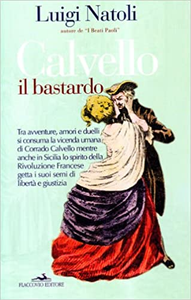 Calvello il Bastardo - Luigi Natoli