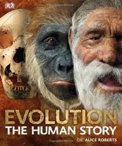 Evolution: The Human Story (Repost)