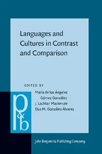 Languages and Cultures in Contrast and Comparison (Pragmatics and Beyond New Series) (repost)