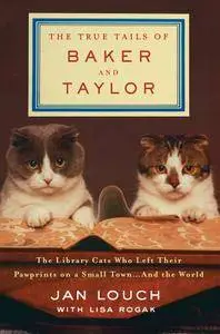 The True Tails of Baker and Taylor (repost)