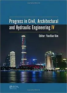 Progress in Civil, Architectural and Hydraulic Engineering IV (Repost)