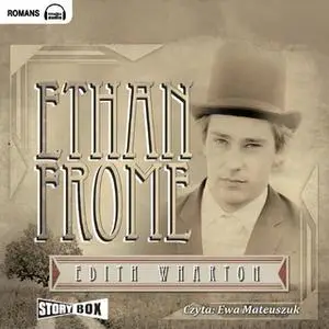 «Ethan Frome» by Edith Wharton