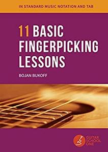 11 Basic Fingerpicking Lessons: Fingerpicking Made Easy