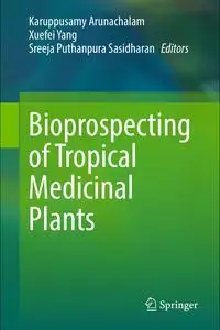 Bioprospecting of Tropical Medicinal Plants