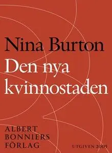 «Den nya kvinnostaden» by Nina Burton