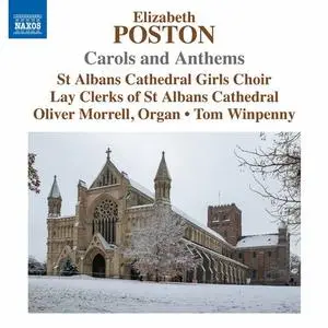 St. Albans Cathedral Girls Choir, Lay Clerks of St. Albans Cathedral Choir and Tom Winpenny - Poston: Carols & Anthems (2023)