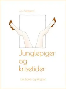 «Junglepiger og krisetider» by Erik Nørgaard