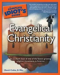 The Complete Idiot's Guide to Evangelical Christianity (repost)