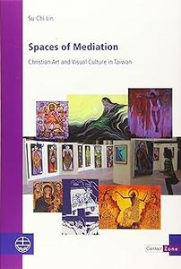 Spaces of Mediation: Christian Art and Visual Culture in Taiwan
