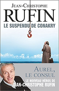 Le suspendu de Conakry - Jean-Christophe Rufin