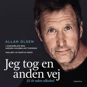 «Jeg tog en anden vej» by Allan Olsen,Anders Houmøller Thomsen