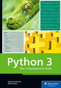 Python 3: The Comprehensive Guide to Hands-On Python Programming