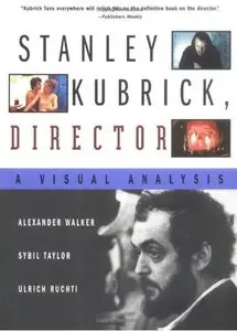 Stanley Kubrick, Director: A Visual Analysis (repost)