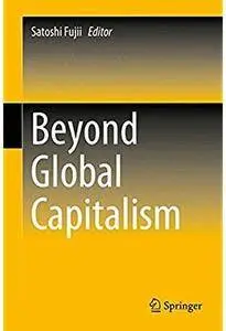 Beyond Global Capitalism