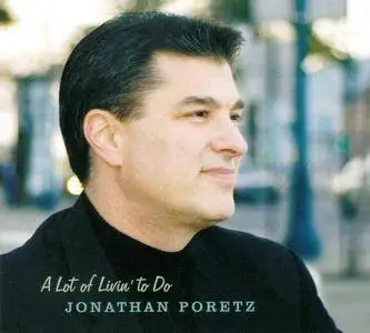 Jonathan Poretz - A Lot of Livin' to Do (2006)