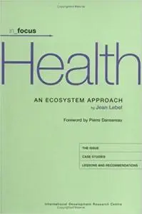 Health: An Ecosystem Approach (In Focus)