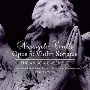 The Avison Ensemble - Arcangelo Corelli: Opus 5 - Violin Sonatas (2013) [Official Digital Download 24 bit/192kHz]