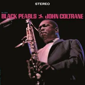 John Coltrane - Black Pearls (1964) {Rudy Van Gelder Remaster} [TR24][SM][OF]