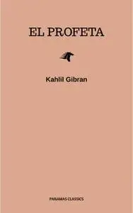 «El profeta» by Kahlil Gibran