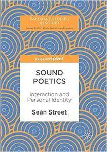 Sound Poetics: Interaction and Personal Identity (Repost)