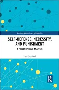 Self-Defense, Necessity, and Punishment