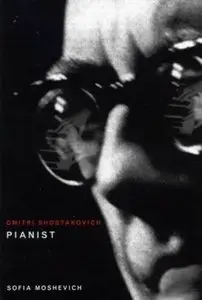 Dmitri Shostakovich, Pianist (repost)