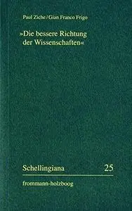 "Die Bessere Richtung der Wissenschaften"