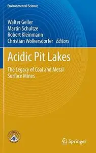 Acidic Pit Lakes: The Legacy of Coal and Metal Surface Mines (Repost)
