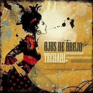 Ojos de Brujo - Techari (2006)