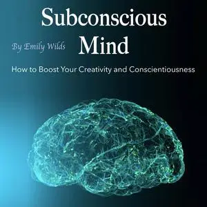 «Subconscious Mind» by Emily Wilds