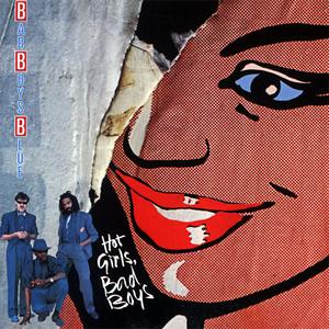 Bad Boys Blue - Hot Girls, Bad Boys (1985) {Coconut}
