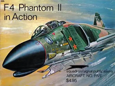 F4 Phantom II in Action - Aircraft No. Five (Squadron/Signal Publications 1005)