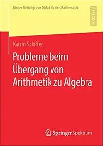 Probleme beim Übergang von Arithmetik zu Algebra