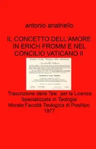 IL CONCETTO DELL’AMORE IN ERICH FROMM E NEL CONCILIO VATICANO II