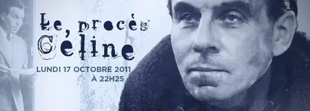 (Arte) Le procès Céline (2011)