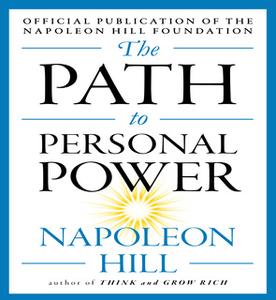 «The Path to Personal Power» by Napoleon Hill