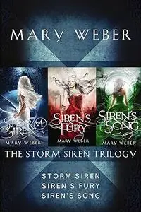 The Storm Siren Trilogy: Storm Siren, Siren's Fury, Siren's Song