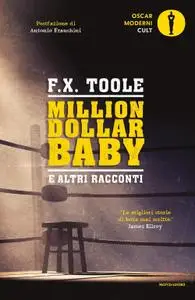 F.X. Toole - Million dollar baby e altri racconti