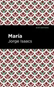 «María» by Jorge Issacs