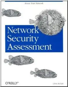 Network Security Assessment: Know Your Network by Chris McNab [Repost]