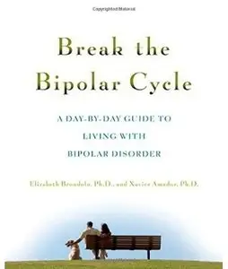 Break the Bipolar Cycle: A Day-by-Day Guide to Living with Bipolar Disorder