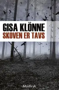 «Skoven er tavs» by Gisa Klönne