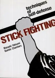 Stick Fighting: Techniques of Self-Defense (Repost)